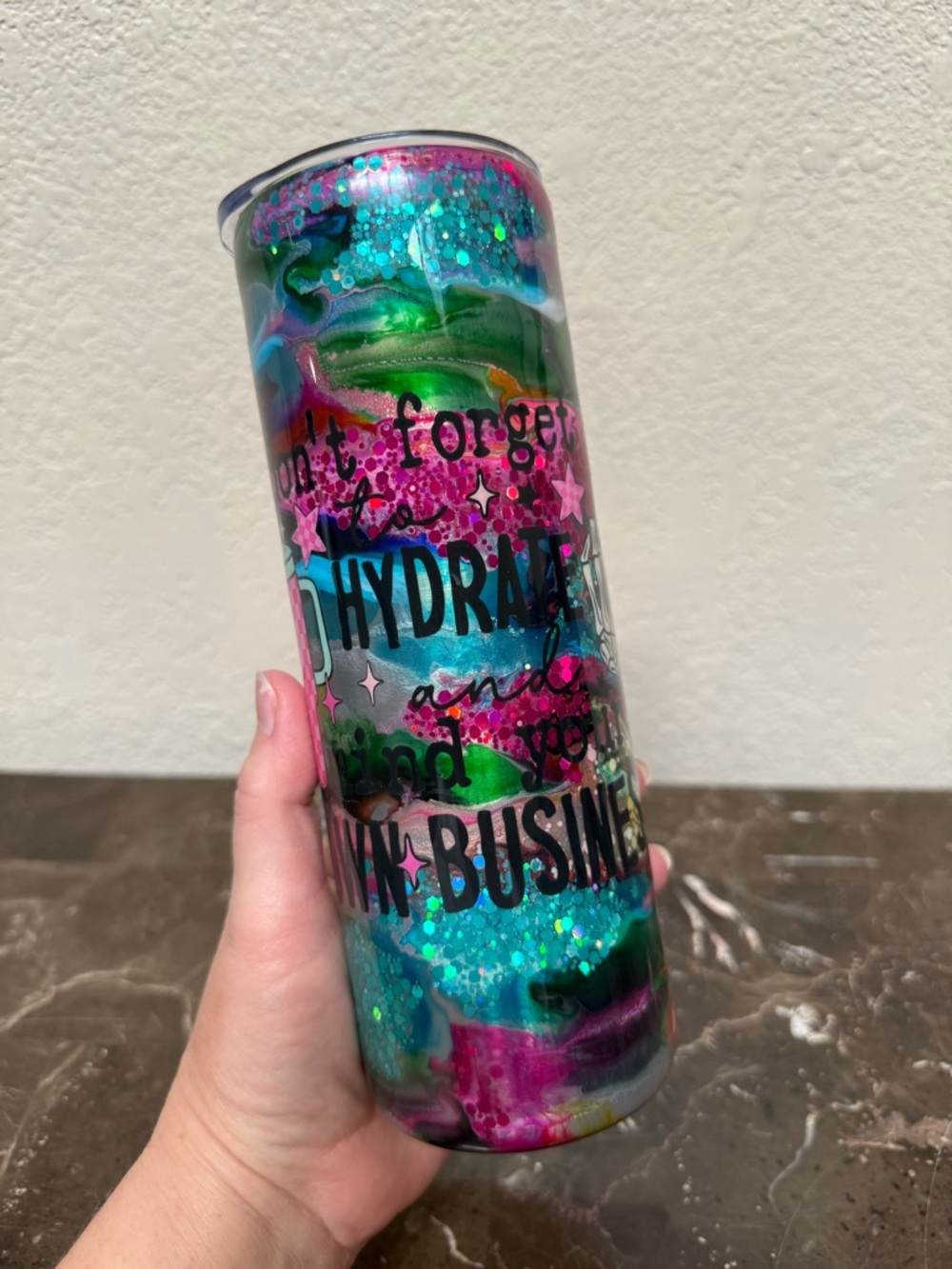 Handmade Glitter Marble 20oz Skinny Tumbler Cup Hydrate & Mind Your Own Business